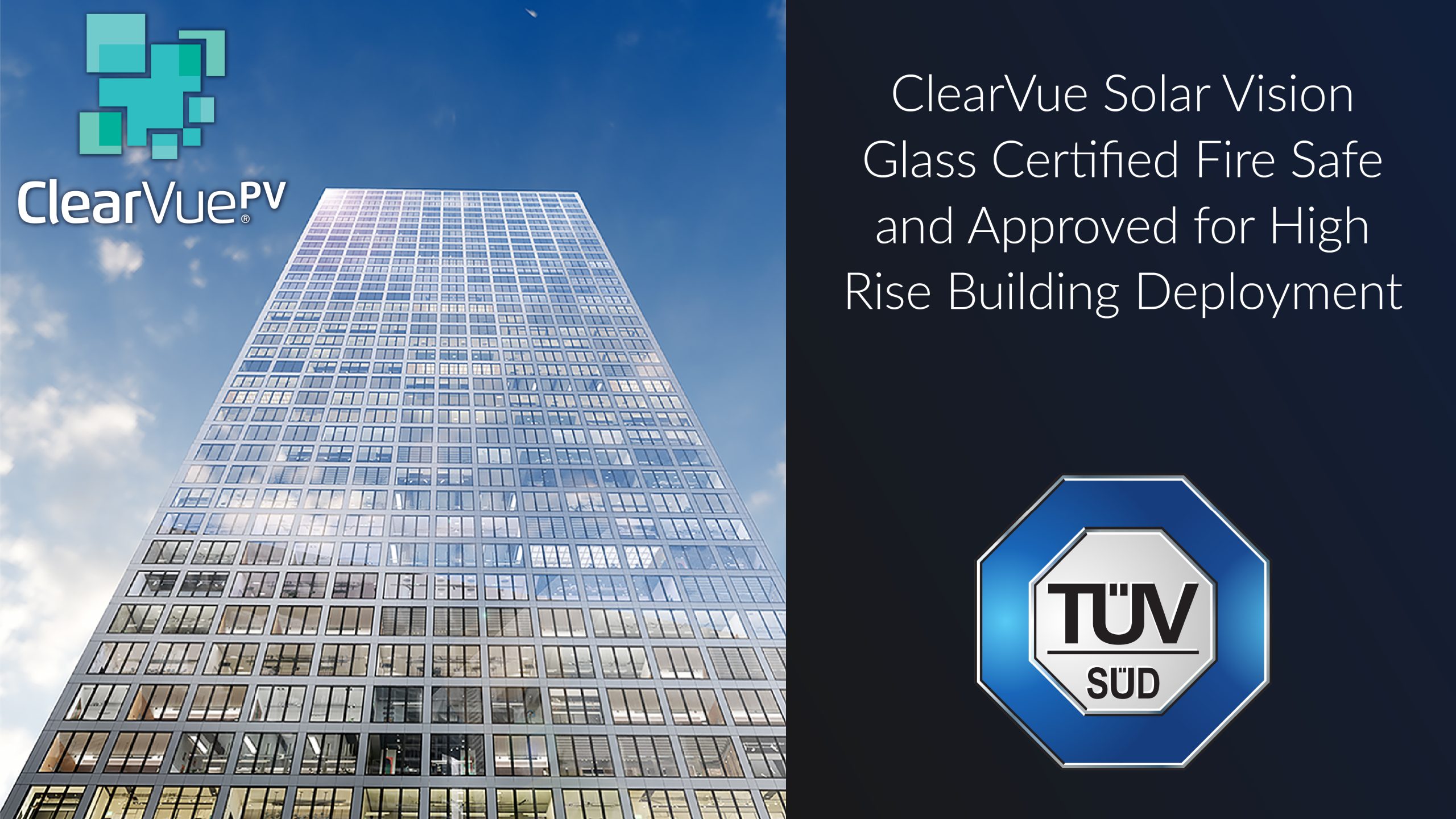 ClearVue Solar Vision Glass Certified Fire Safe and Approved for High Rise Building Deployment